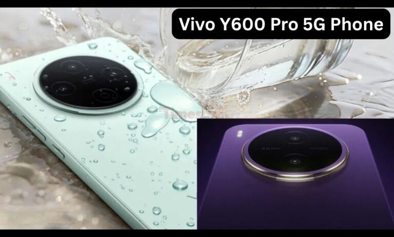 Vivo Y600 Pro 5G Phone: 10000mAh की धाकड़ बैटरी के साथ आ रहा Vivo का 5G स्मार्टफोन, देखे फीचर्स ?